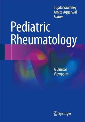Pediatric Rheumatology: A Clinical Viewpoint by Sujata Sawhney, ISBN-13: 978-9811017490