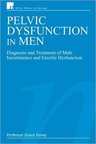 Pelvic Dysfunction in Men: Diagnosis and Treatment of Male Incontinence and Erectile Dysfunction, ISBN-13: 978-0470028360