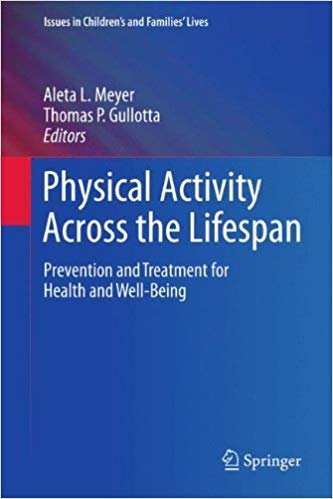 Physical Activity Across the Lifespan, ISBN-13: 978-1461436058
