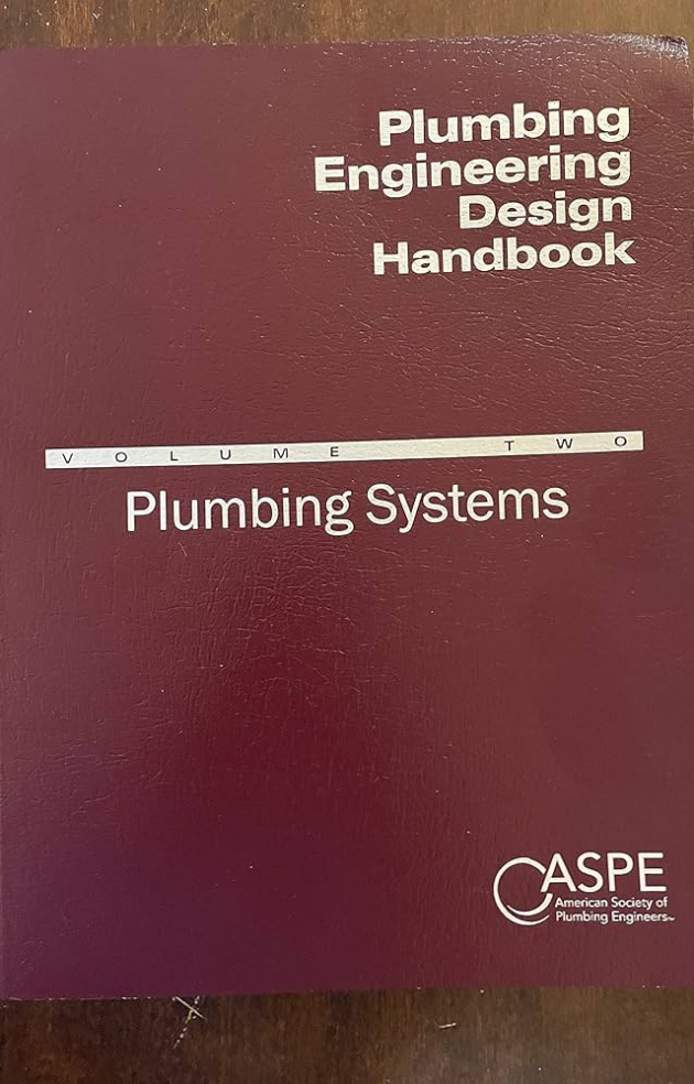 Plumbing Engineering Design Handbook Volume 1, Fundamentals of Plumbing Engineering