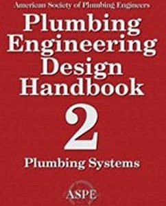Plumbing Engineering Design Handbook Volume 2, ISBN-13: 978-1891255243
