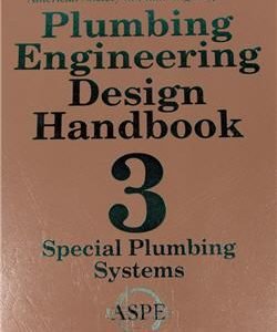 Plumbing Engineering Design Handbook Volume 3, ISBN-13: 978-1891255212