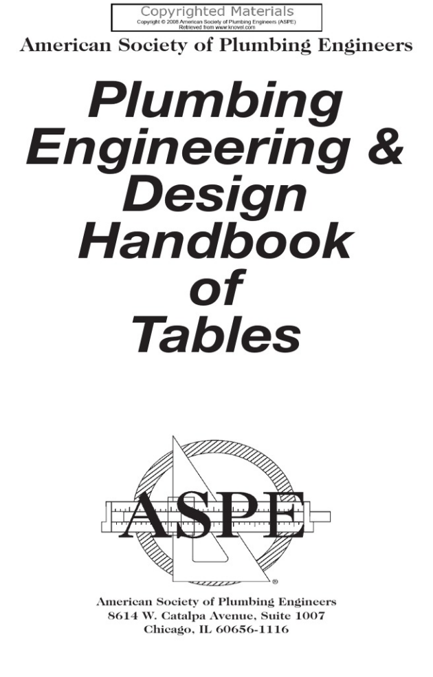 Plumbing Engineering & Design Handbook of Tables 2008 Edition, ISBN-13: 978-1891255274