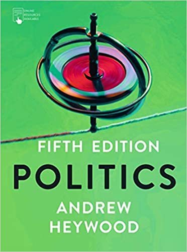 Politics 5th Edition by Andrew Heywood, ISBN-13: 978-1352005486