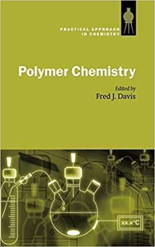 Polymer Chemistry: A Practical Approach 1st Edition by Fred J. Davis, ISBN-13: 978-0198503095