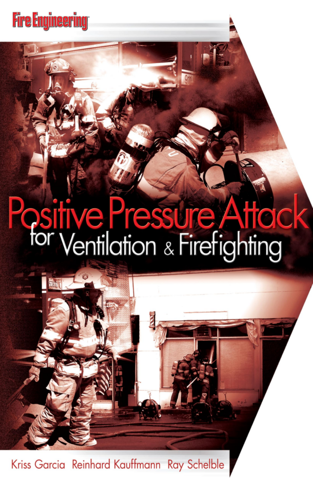 Positive Pressure Attack for Ventilation & Firefighting, ISBN-13: 978-1593700485