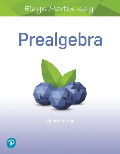 Prealgebra 8th Edition by Elayn Martin-Gay, ISBN-13: 978-0134707648