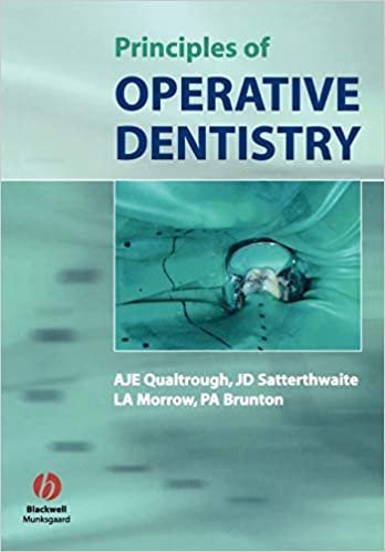 Principles of Operative Dentistry 1st Edition, ISBN-13: 978-1405118217