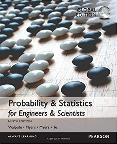 Probability & Statistics for Engineers & Scientists 9th Global Edition, ISBN-13: 978-1292161365