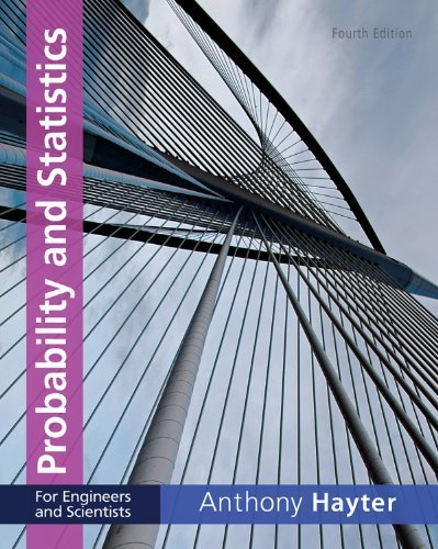 Probability and Statistics for Engineers and Scientists 4th Edition, ISBN-13: 978-1111827045