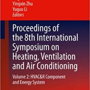 Proceedings of the 8th International Symposium on Heating, Ventilation and Air Conditioning Vol 2