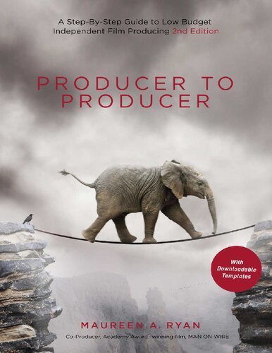 Producer to Producer: A Step-by-Step Guide to Low-Budget Independent Film Producing 2nd Edition, ISBN-13: 978-1615932665