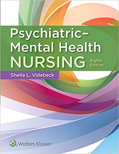Psychiatric-Mental Health Nursing 8th Edition, ISBN-13: 978-1975116378