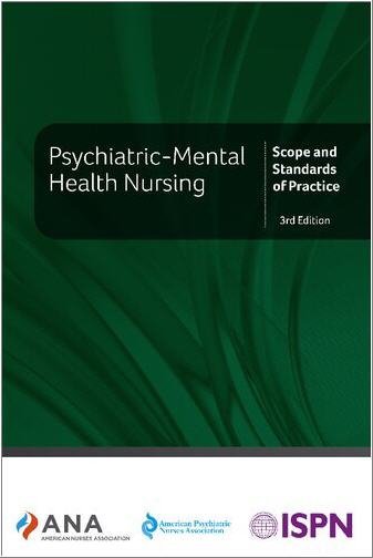 Psychiatric-Mental Health Nursing: Scope and Standards of Practice 3rd Edition, ISBN-13: 978-1947800977