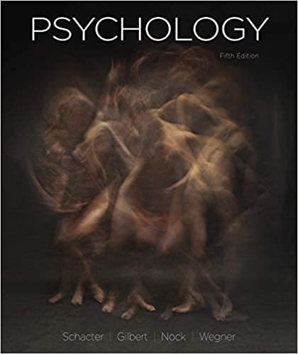 Psychology 5th Edition by Daniel L. Schacter, ISBN-13: 978-1319190804