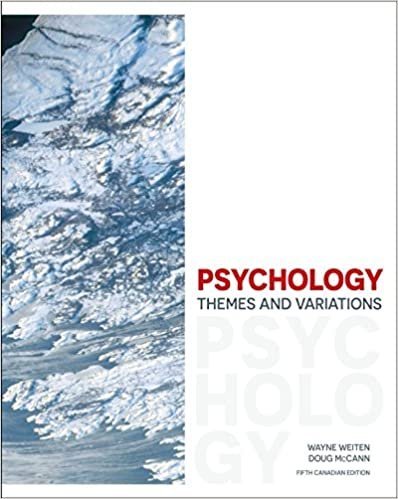 Psychology: Themes and Variations 5th Canadian Edition, ISBN-13: 978-0176721275