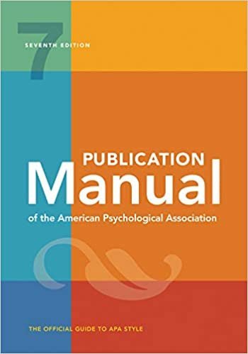 Publication Manual of the American Psychological Association 7th Edition, ISBN-13: 978-1433832154