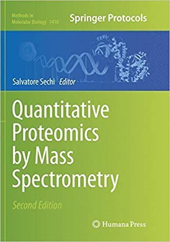 Quantitative Proteomics by Mass Spectrometry 2nd Edition, ISBN-13: 978-1493980666