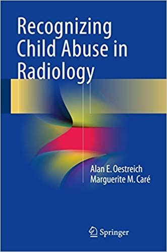 Recognizing Child Abuse in Radiology by Alan E. Oestreich, ISBN-13: 978-3319443225