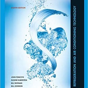 Refrigeration and Air Conditioning Technology 8th Edition, ISBN-13: 978-1305578296