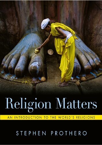 Religion Matters 1st Edition by Stephen Prothero, ISBN-13: 978-0393422047