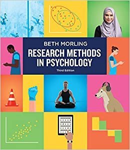 Research Methods in Psychology: Evaluating a World of Information 3rd Edition, ISBN-13: 978-0393617542