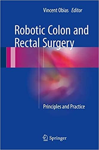Robotic Colon and Rectal Surgery: Principles and Practice, ISBN-13: 978-3319432540