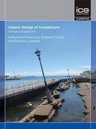 Seismic Design of Foundations: Concepts and applications, ISBN-13: 978-0727761668