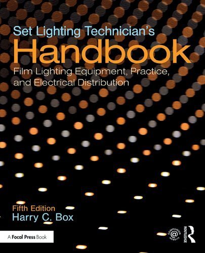 Set Lighting Technician's Handbook 5th Edition by Harry C. Box, ISBN-13: 978-1138391727