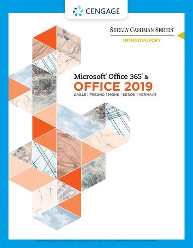 Shelly Cashman Series Microsoft Office 365 & Office 2019 Advanced by Sandra Cable, ISBN-13: 978-0357359990