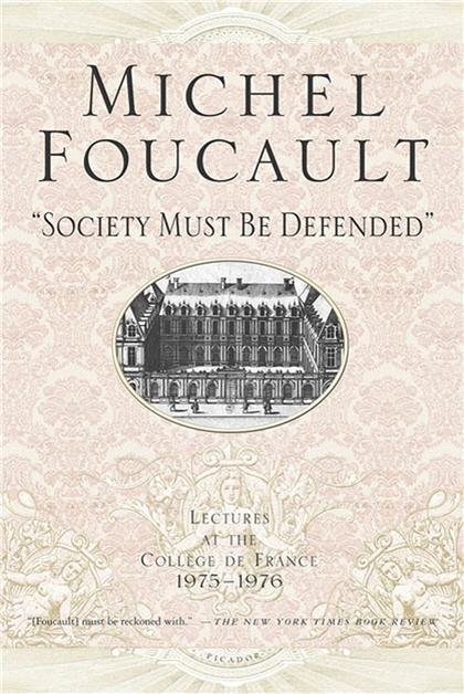 Society Must Be Defended by Michel Foucault, ISBN-13: 978-0312422660