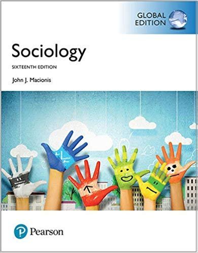 Sociology 16th GLOBAL Edition, ISBN-13: 978-1292161471