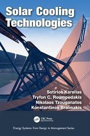 Solar Cooling Technologies (Energy Systems) 1st Edition, ISBN-13: 978-1138060173