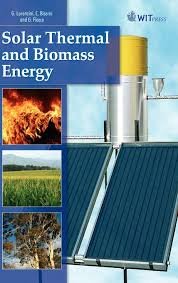 Solar Thermal and Biomass Energy, ISBN-13: 978-1845641474
