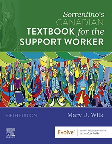 Sorrentino's Canadian Textbook for the Support Worker 5th Edition by Mary J. Wilk, ISBN-13: 978-0323709392