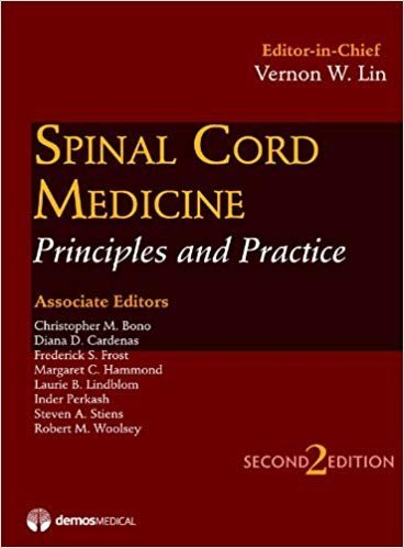 Spinal Cord Medicine: Principles & Practice Second Edition, ISBN-13: 978-1933864198
