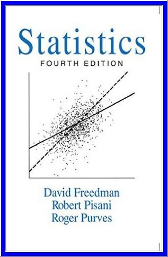 Statistics 4th Edition by David Freedman, ISBN-13: 978-0393929720