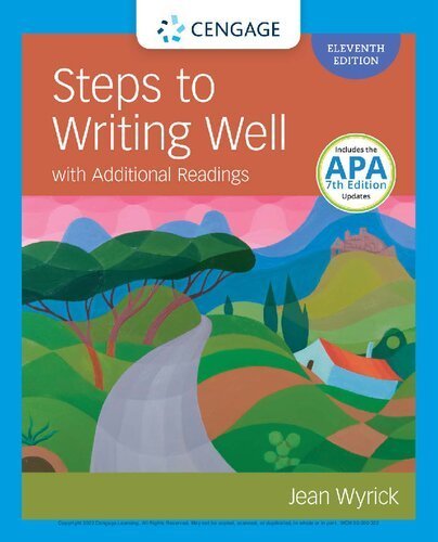 Steps to Writing Well with Additional Readings 11th Edition by Jean Wyrick, ISBN-13: 978-1337899796