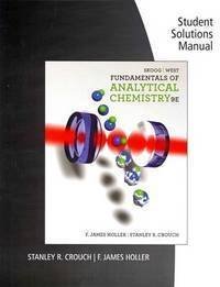 Student Solutions Manual for Skoog's Fundamentals of Analytical Chemistry 9th Edition, ISBN-13: 978-0495558347
