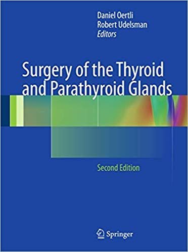 Surgery of the Thyroid and Parathyroid Glands 2nd Edition, ISBN-13: 978-3642234583