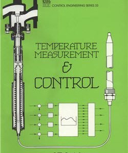 Temperature Measurement and Control by J. R. Leigh, ISBN-13: 978-0863411113