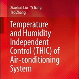 Temperature and Humidity Independent Control (THIC) of Air-conditioning System