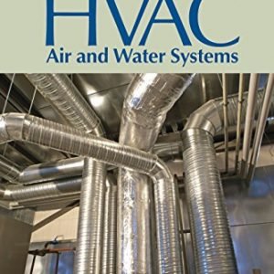 Testing and Balancing HVAC Air and Water Systems 5th Edition, ISBN-13: 978-1482255676