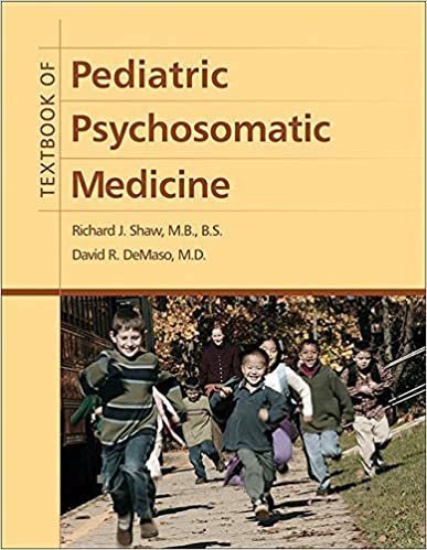 Textbook of Pediatric Psychosomatic Medicine, ISBN-13: 978-1585623501