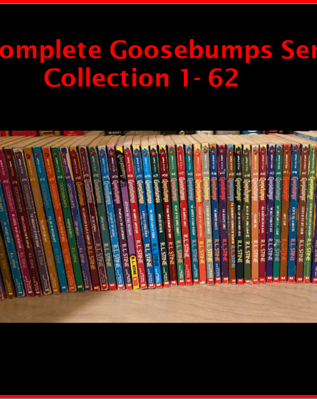 The Complete Goosebumps Series by R. L. Stine Collection 1-62, ISBN-13: 978-0590568975