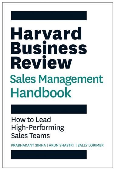 The Harvard Business Review Sales Management Handbook: How to Lead High-Performing Sales Teams, ISBN-13: 978-1647826802