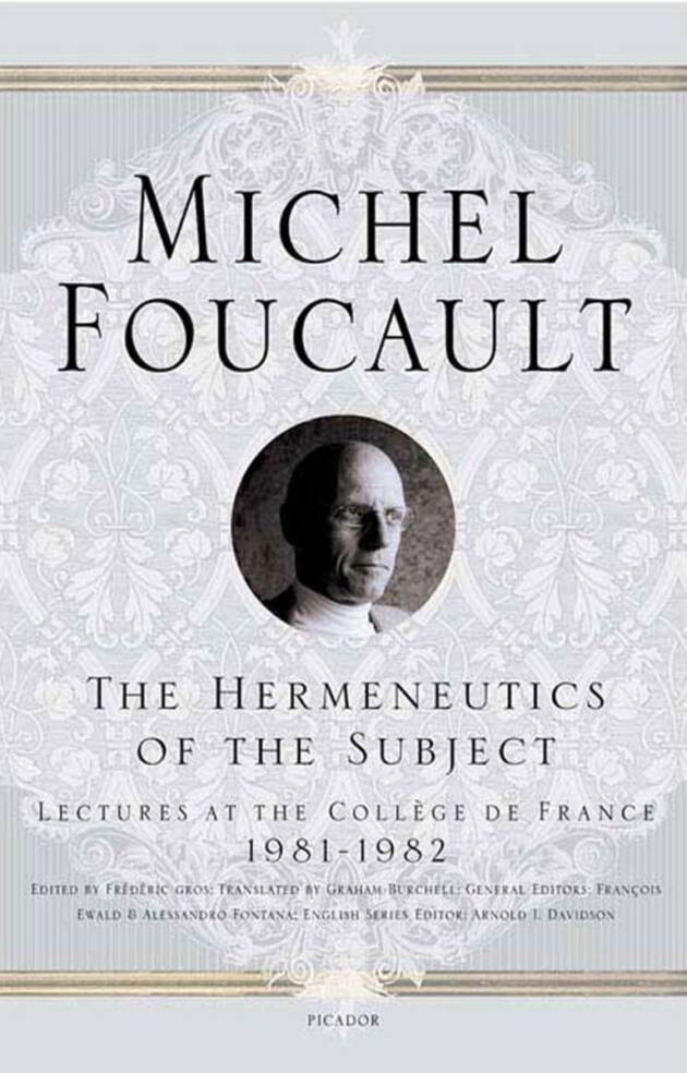 The Hermeneutics of the Subject by Michel Foucault, ISBN-13: 978-0312425708