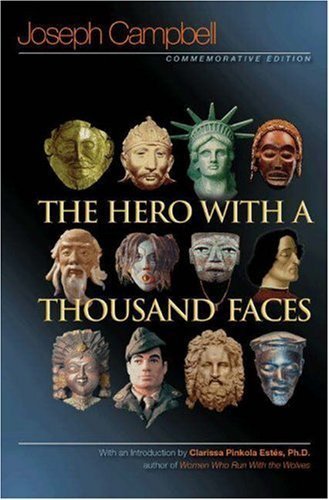 The Hero with a Thousand Faces: Commemorative Edition by Joseph Campbell, ISBN-13: 978-0691119243