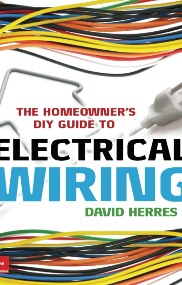 The Homeowner’s DIY Guide to Electrical Wiring, ISBN-13: 978-0071844758