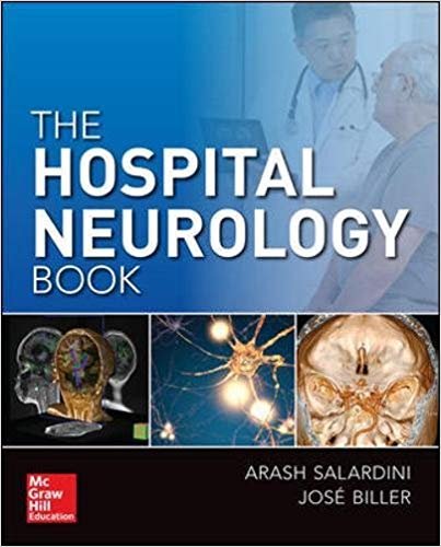 The Hospital Neurology Book by Arash Salardini, ISBN-13: 978-0071845830